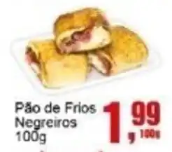 Negreiros Pão de Frios Negreiros oferta