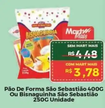 Mart Minas Pão De Forma São Sebastião Ou Bisnaguinha São Sebastião oferta