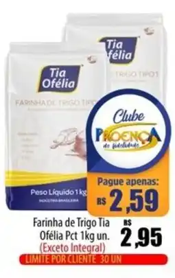 Proença Supermercados Farinha de Trigo Tia Ofélia Pct oferta