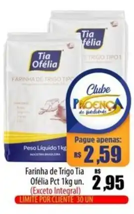 Proença Supermercados Farinha de Trigo Tia Ofélia Pct oferta