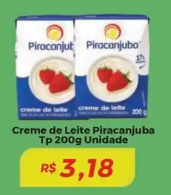 Mart Minas Creme de leite piracanjuba tp unidade oferta