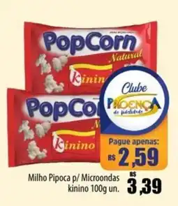 Proença Supermercados Milho Pipoca p/ Microondas kinino oferta