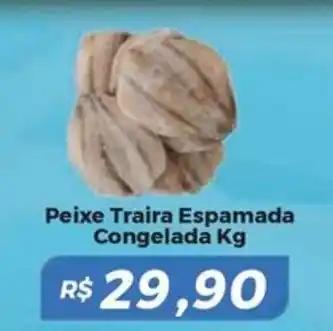 Mart Minas Peixe Traira Espamada Congelada oferta