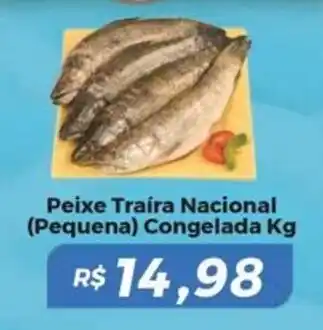 Mart Minas Peixe Traíra Nacional (Pequena) Congelada oferta