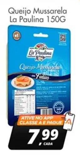 Delta Supermercados Queijo Mussarela La Paulina oferta