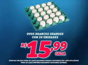 Bahamas Supermercados Ovos brancos grandes oferta