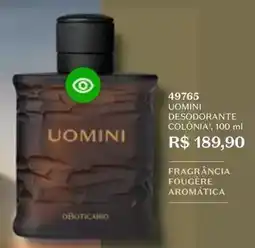 O Boticário Uomini desodorante colônia oferta