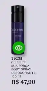 O Boticário O boticario - celebre sua força body spray desodorante oferta