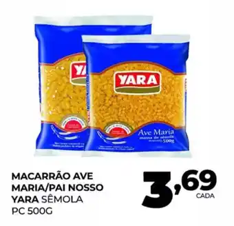 Fort Atacadista Macarrão ave maria/pai nosso yara semola pc oferta