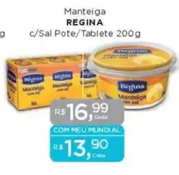 Supermercados Mundial Manteiga REGINA c/ Sal Pote Tablete oferta