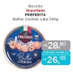 Supermercados Mundial Biscoito Importado PREFERITA Butter Cookies Lata oferta