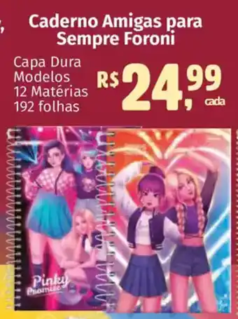 Supermercados Mateus Caderno Amigas para Sempre Foroni oferta