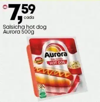 Frangolândia Salsicha hot dog Aurora oferta