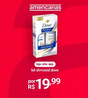 Lojas Americanas kit sh+cond dove oferta