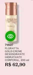 O Boticário Floratta - gold creme desodorante hidratante corporal oferta