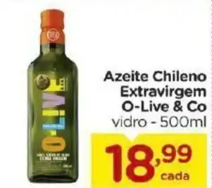 Carrefour Bairro Azeite Chileno Extravirgem O-Live & Co 500ml oferta