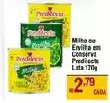 Max Atacadista Predilecta - milho ou ervilha em conserva oferta