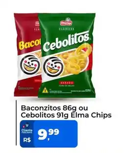 Tonin Superatacado Baconzitos ou Cebolitos Elma Chips oferta