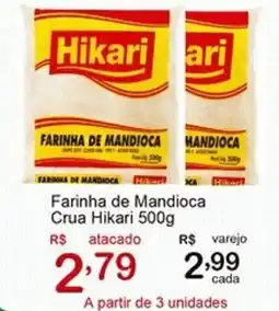 Giga Atacado Farinha de Mandioca Crua Hikari oferta