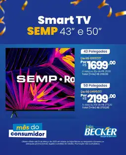 Lojas Becker Smart TV SEMP 43" e 50" oferta