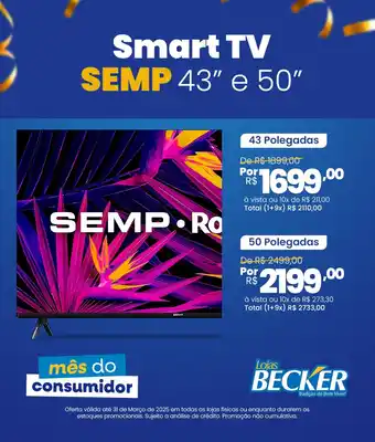 Lojas Becker Smart TV SEMP 43" e 50" oferta