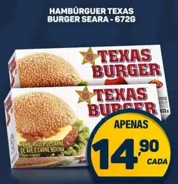 Dom Atacadista Hamburguer texas burger seara oferta