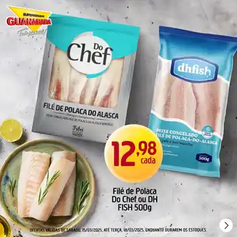 Supermercados Guanabara Filé de Polaca Do Chef ou DH FISH oferta