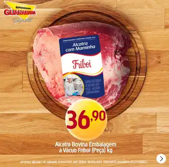 Supermercados Guanabara Alcatra Bovina Embalagem a Vácuo Friboi (Peça) oferta