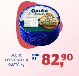 Bergamais Supermercados Queijo gorgonzola quatá oferta