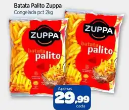 Nordestão Batata Palito Zuppa Congelada pct oferta