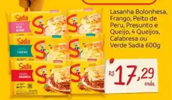 Nordestão Lasanha Bolonhesa, Frango, Peito de Peru, Presunto e Queijo, 4 Queijos, Calabresa ou Verde Sadia oferta