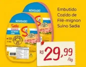 Nordestão Embutido Cozido de Filé-mignon Suíno Sadia oferta