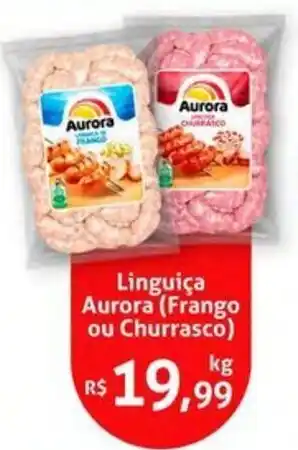 Nordestão Linguiça Aurora (Frango ou Churrasco) oferta