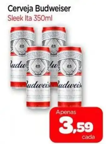 Nordestão Cerveja Budweiser Sleek Ita oferta