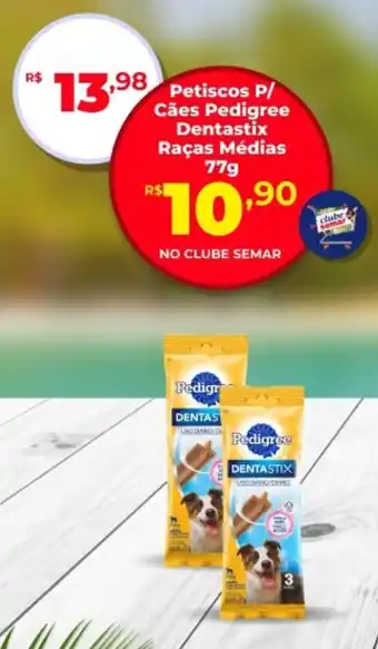 Semar Supermercado Petiscos P/ Cães Pedigree Dentastix Raças Médias oferta