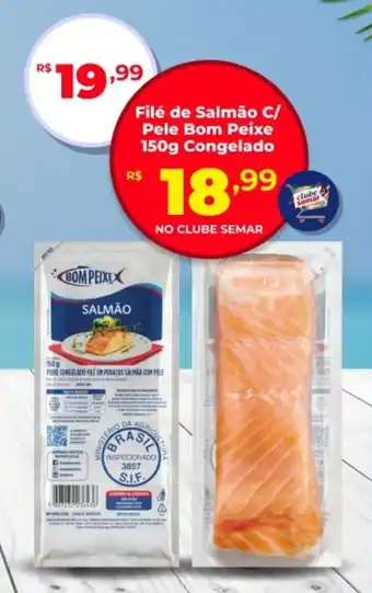 Semar Supermercado Filé de Salmão C/ Pele Bom Peixe  Congelado oferta