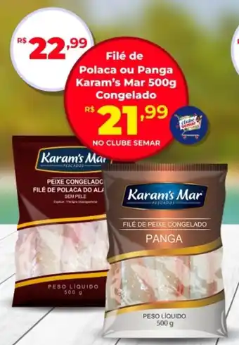 Semar Supermercado Filé de Polaca ou Panga Karam's Mar Congelado oferta