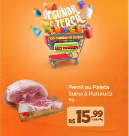 Ultrabox Pernil ou Paleta Suína à Pururuca oferta