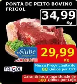 Mialich Supermercados Ponta de peito bovino frigol oferta