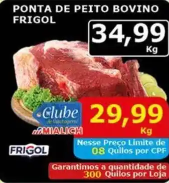 Mialich Supermercados Ponta de peito bovino frigol oferta