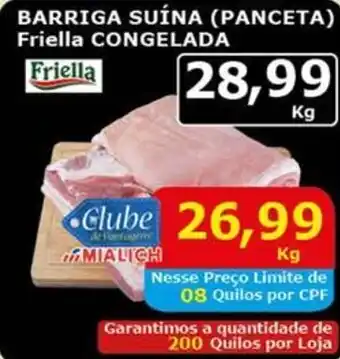 Mialich Supermercados Barriga suína (panceta) friella congelada oferta