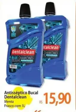 Atacadão Antisséptico Bucal Dentalclean oferta