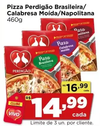 Rede Vivo Pizza Perdigão Brasileira/ Calabresa Moída/Napolitana oferta