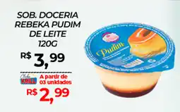 Rede Krill Sob. doceria rebeka pudim de leite oferta