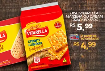 Rede Krill Bisc.vitarella maizena ou cream cracker oferta