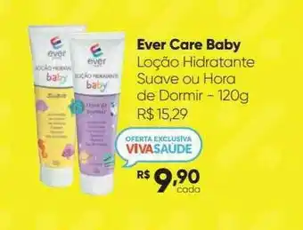 Drogaria São Paulo Ever Care Baby Loção Hidratante Suave Ou Hora De Dormir oferta
