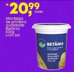 Frangolândia Manteiga de primeira qualidade Betânia  com sal oferta