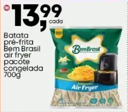 Frangolândia Batata pré-frita Bem Brasil air fryer pacote congelada oferta