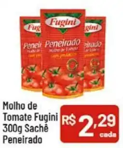 Supermercados Goes Molho de Tomate Fugini Sache Peneirado oferta