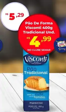 Semar Supermercado Pão De Forma Visconti Tradicional Und. oferta